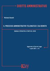 Il processo amministrativo telematico e da remoto Manuale operativo ai tempi del Covid