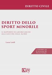 Diritto dello sport minorile. Il rapporto di lavoro anche alla luce del D.Lgs. 36/2021