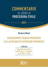 Commentario al codice di procedura civile. Accertamento tecnico preventivo e gli altri mezzi di istruzione preventiva