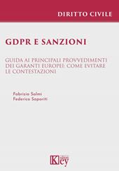 GDPR e sanzioni Guida ai principali provvedimenti dei Garanti europei: come evitare le contestazioni
