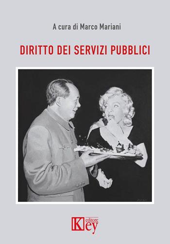 Diritto dei servizi pubblici  - Libro Key Editore 2022 | Libraccio.it