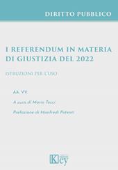 I referendum in materia di giustizia del 2022. Istruzioni per l'uso