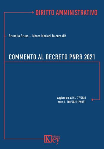Commento al decreto PNRR 2021  - Libro Key Editore 2022 | Libraccio.it