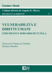 Vulnerabilità e diritti umani. Strumenti e percorsi di tutela