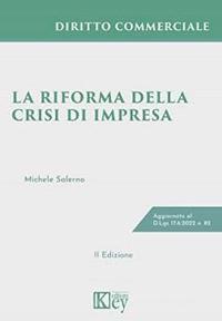 La riforma della crisi di impresa - Michele Salerno - Libro Key Editore 2022 | Libraccio.it