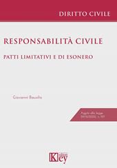 Responsabilità civile. Patti limitativi e di esonero