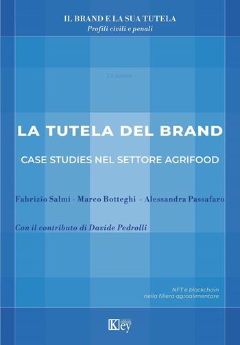 Tutela del brand - Fabrizio Salmi, Alessandra Passafaro, Marco Botteghi - Libro Key Editore 2023 | Libraccio.it