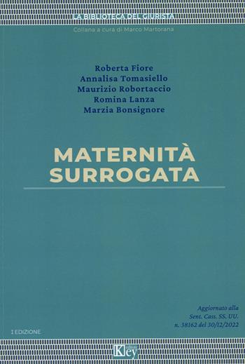 Maternità surrogata - Roberta Fiore, Annalisa Tomasiello, Maurizio Robortaccio - Libro Key Editore 2023, La biblioteca del giurista | Libraccio.it