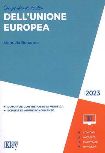 Compendio di diritto dell'Unione Europea - Manuela Bonanno - Libro Key Editore 2023, Compendi | Libraccio.it