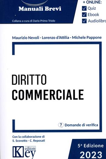 Diritto commerciale - Lorenzo Saverio D'Attilia, Michele Pappone, Maurizio Tullio Nevoli - Libro Key Editore 2023 | Libraccio.it