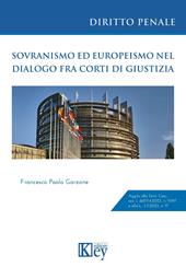 Sovranismo ed europeismo nel dialogo fra corti di giustizia