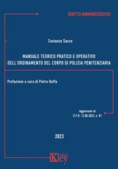 Manuale teorico pratico e operativo dell'ordinamento del corpo di polizia penitenziaria