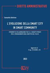 L'evoluzione della smart city in smart community. Strumenti di collaborazione tra P.A. e soggetti privati per il perseguimento degli obiettivi del P.N.R.R.