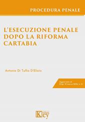 L'esecuzione penale dopo la riforma Cartabia