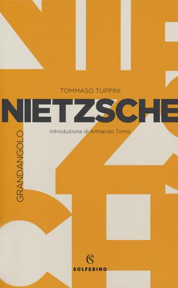Nietzsche  - Libro Solferino 2018, Grandangolo filosofia | Libraccio.it