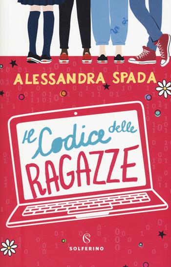 Il codice delle ragazze - Alessandra Spada - Libro Solferino 2019, Junior | Libraccio.it