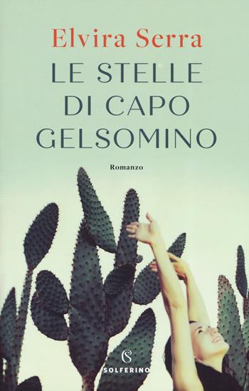 Le stelle di Capo Gelsomino - Elvira Serra - Libro Solferino 2019 | Libraccio.it