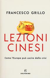 Lezioni cinesi. Come l'Europa può uscire dalla crisi