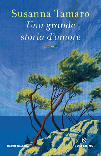 Una grande storia d'amore - Susanna Tamaro - Libro Solferino 2020 | Libraccio.it