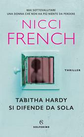 Tabitha Hardy si difende da sola