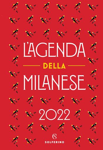 L' agenda della milanese 2022 - Michela Proietti - Libro Solferino 2021 | Libraccio.it
