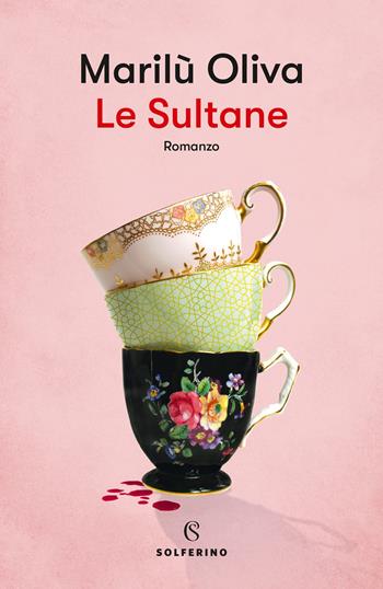 Le Sultane - Marilù Oliva - Libro Solferino 2021 | Libraccio.it