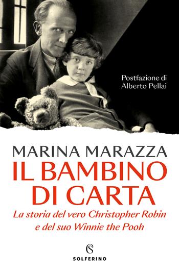 Il bambino di carta - Marina Marazza - Libro Solferino 2023 | Libraccio.it