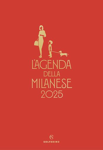 L'agenda della milanese 2025 - Michela Proietti - Libro Solferino 2024 | Libraccio.it