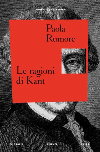 Le ragioni di Kant - Paola Rumore - Libro Solferino 2025, Anders | Libraccio.it