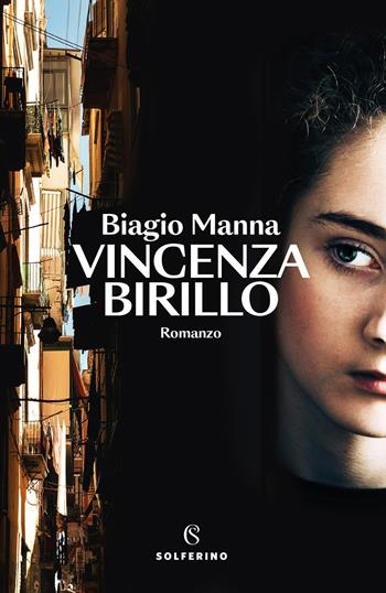 Vincenza Birillo - Biagio Manna - Libro Solferino 2025, Narratori | Libraccio.it