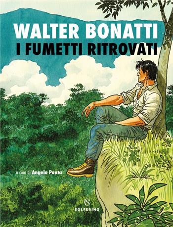 I fumetti ritrovati - Walter Bonatti - Libro Solferino 2025, Tracce | Libraccio.it