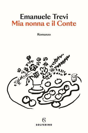 Mia nonna e il conte - Emanuele Trevi - Libro Solferino 2025, Narratori | Libraccio.it