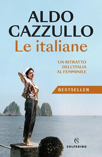 Le italiane. Un ritratto dell'Italia al femminile. Nuova ediz. - Aldo Cazzullo - Libro Solferino 2025, Saggi | Libraccio.it