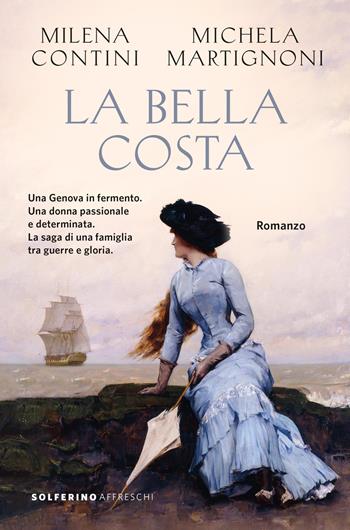 La bella Costa - Michela Martignoni, Milena Contini - Libro Solferino 2026, Affreschi | Libraccio.it