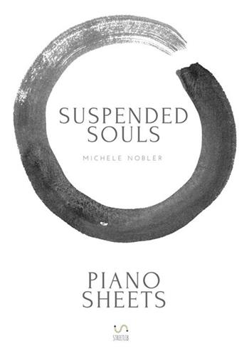 Suspended souls piano sheets - Michele Nobler - Libro StreetLib 2018 | Libraccio.it