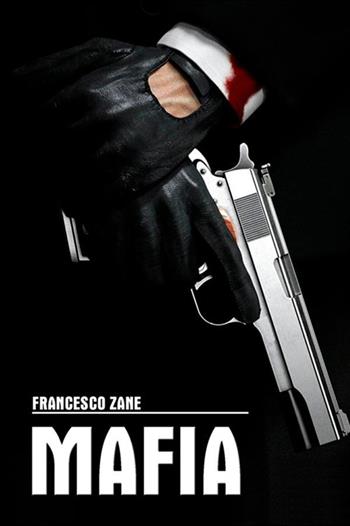 Mafia - Francesco Zane - Libro StreetLib 2018 | Libraccio.it