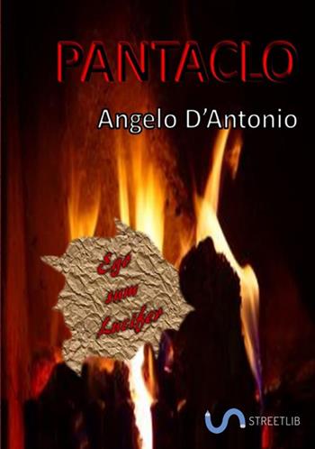 Pàntaclo - Angelo D'Antonio - Libro StreetLib 2018 | Libraccio.it