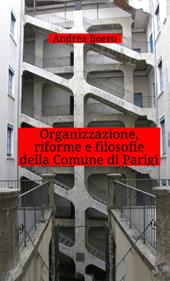 Organizzazione, riforme e filosofie della Comune di Parigi