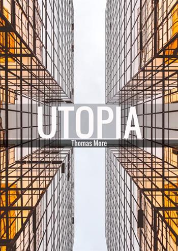 Utopia. Ediz. inglese - Tommaso Moro - Libro StreetLib 2018 | Libraccio.it