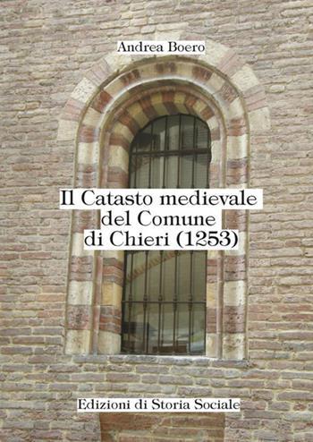Il catasto medievale del comune di Chieri (1253) - Andrea Boero - Libro StreetLib 2018 | Libraccio.it