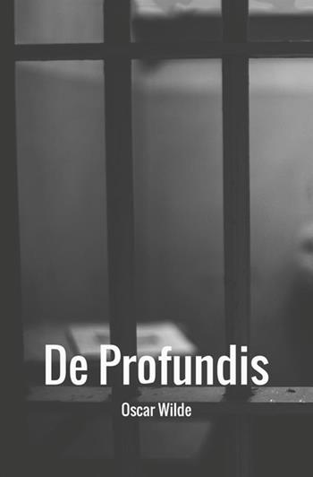 De profundis. Ediz. inglese - Oscar Wilde - Libro StreetLib 2018 | Libraccio.it