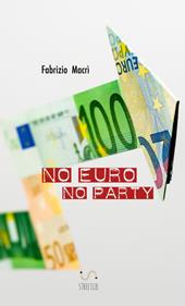 No euro no party