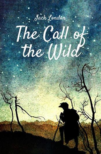 The call of the wild - Jack London - Libro StreetLib 2018 | Libraccio.it