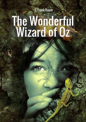 The wonderful wizard of Oz - L. Frank Baum - Libro StreetLib 2018 | Libraccio.it