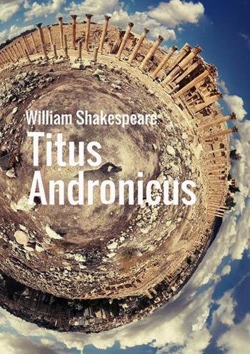 Titus Andronicus. Ediz. olandese - William Shakespeare - Libro StreetLib 2018 | Libraccio.it
