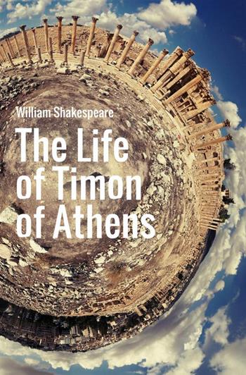 Timon of Athens - William Shakespeare - Libro StreetLib 2018 | Libraccio.it