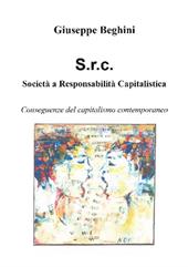 Società a responsabilità capitalistica. Conseguenze del capitalismo contemporaneo