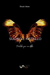 Preludio per un addio. Suono e metallo