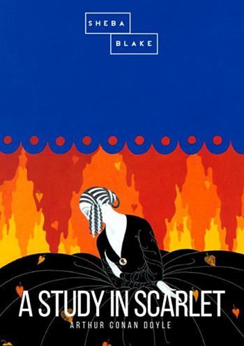A study in scarlet - Arthur Conan Doyle - Libro StreetLib 2018 | Libraccio.it