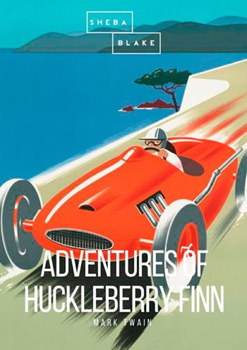 The adventures of Huckleberry Finn - Mark Twain - Libro StreetLib 2018 | Libraccio.it